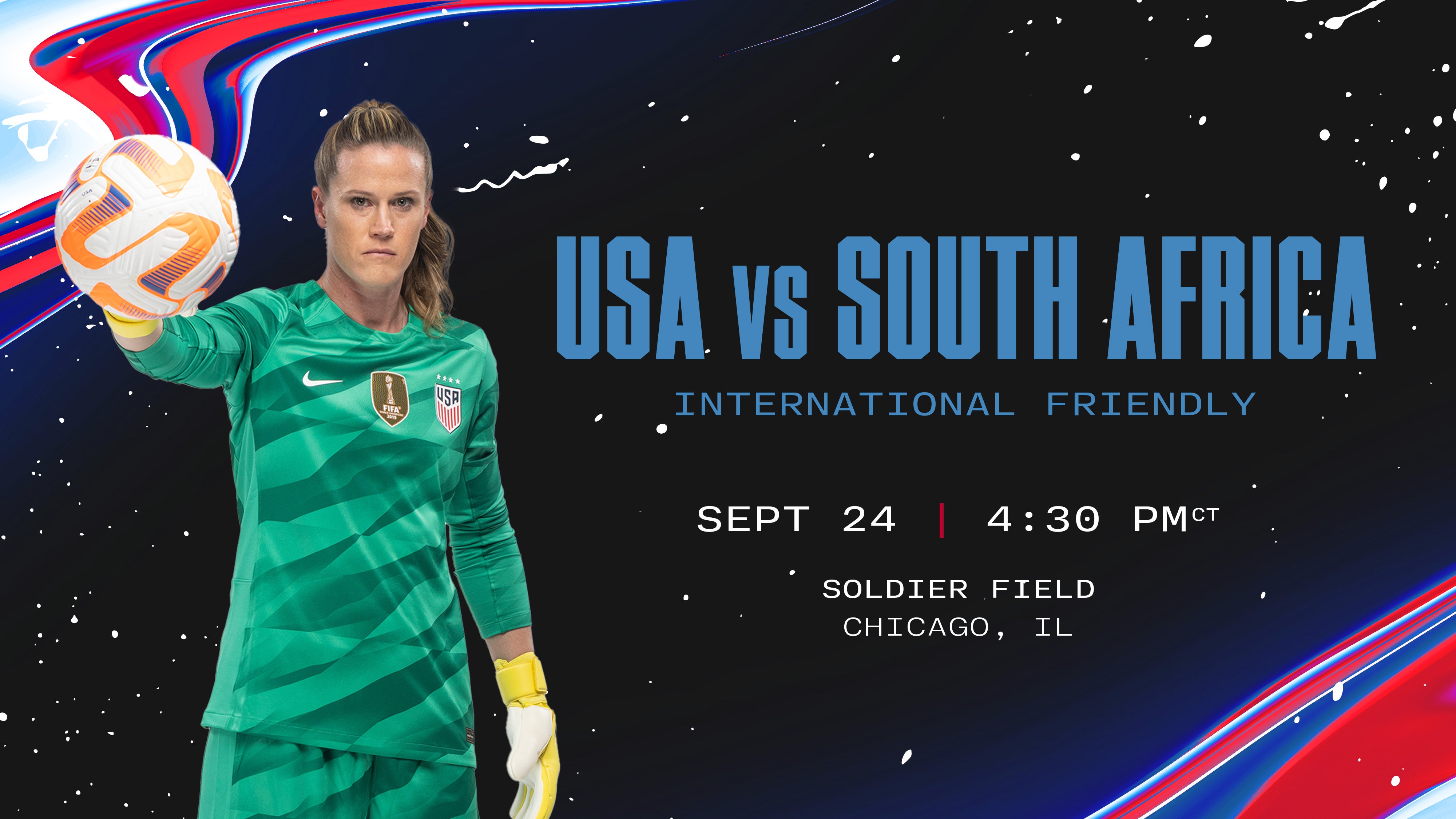 USWNT vs. SOUTH AFRICA Soldier Field